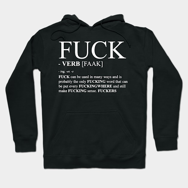 White Fuck Verb Means Hoodie by Kevan Hom